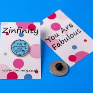 I'm an Individual, Don't Compare Me Pin and Card from Zinfinity